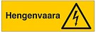 Skylt Livsfara